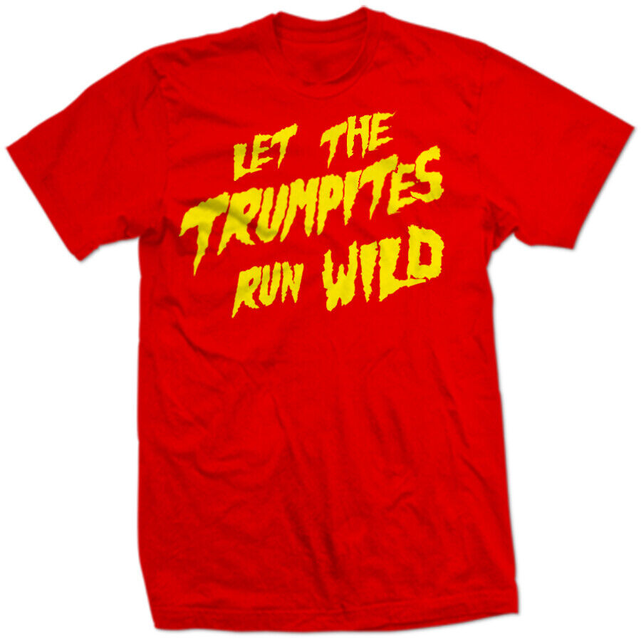 TRUMPMANIA HULK HOGAN SAYS "LET THE TRUMPITES RUN WILD" DONALD Trump biden SHIRT