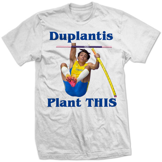 Pole Vault Armand Duplantis PLANT THIS Olympics Funny Sweden Sport penis SHIRT