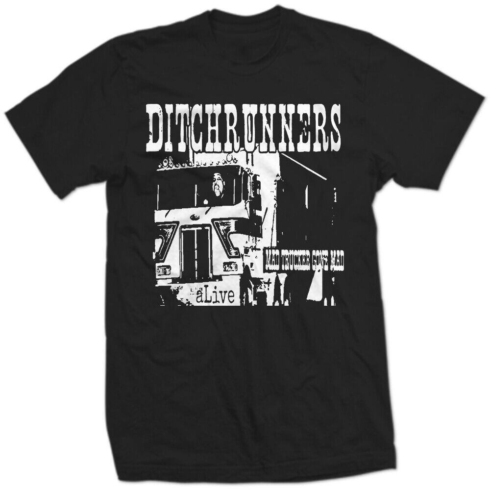 THE DITCHRUNNERS MAD TRUCKER GONE MAD Semi Truck Driver Truck Rig Crazy SHIRT