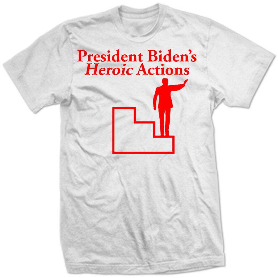 PRESiDENT BIDEN Heroic Action is appreciated united states of america USA resigns political Trump Funny Stepping Down Quit Fail SHIRT