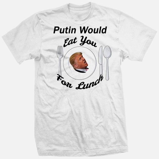 Vladimir PUTIN WoULD EaT YoU FoR LuNCH weak Donald TRUMP Head On A PLaTE Presidential Campaign President Kamala Harris funny new smear SHiRT