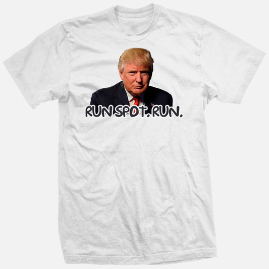 RUN SPOT Run TRUMP Says to Kamala Harris Presidential Campaign President Witty Comeback Donald Policital Democratic Pride funny new SHiRT